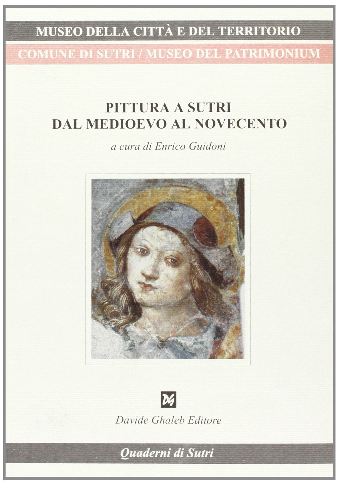 Pittura a Sutri. Dal Medioevo al Novecento (Quaderni di Sutri) Film, Art & Culture