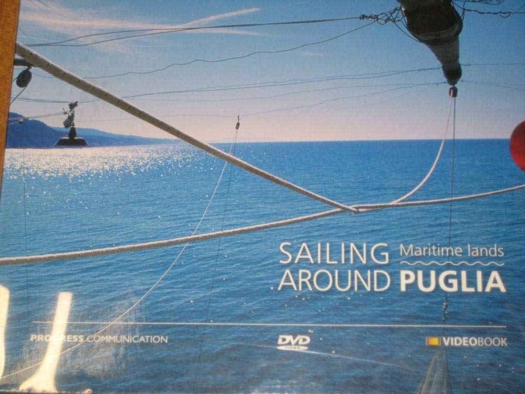Maritime lands sailing around Puglia. Con DVD Leisure, Home & Garden