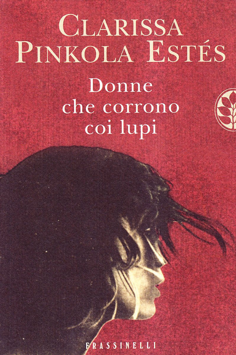 Donne che corrono coi lupi (Frassinelli narrativa straniera) Books
