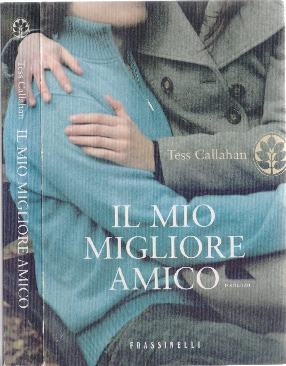 Il mio migliore amico (Frassinelli narrativa straniera) Contemporary literature