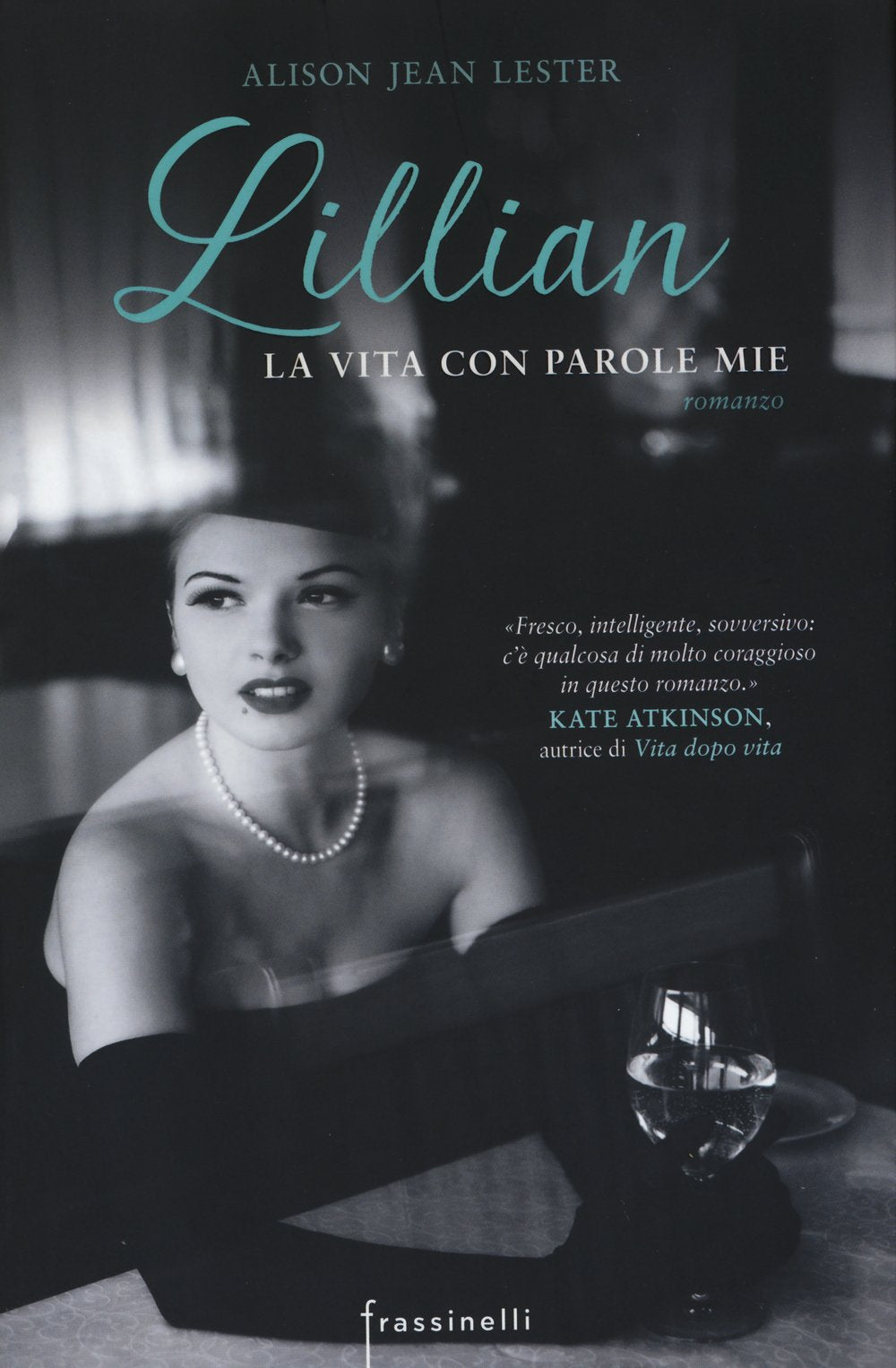 Lillian la vita con parole mie (Frassinelli narrativa straniera) Contemporary literature
