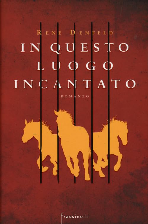 In questo luogo incantato (Frassinelli narrativa straniera) Contemporary literature