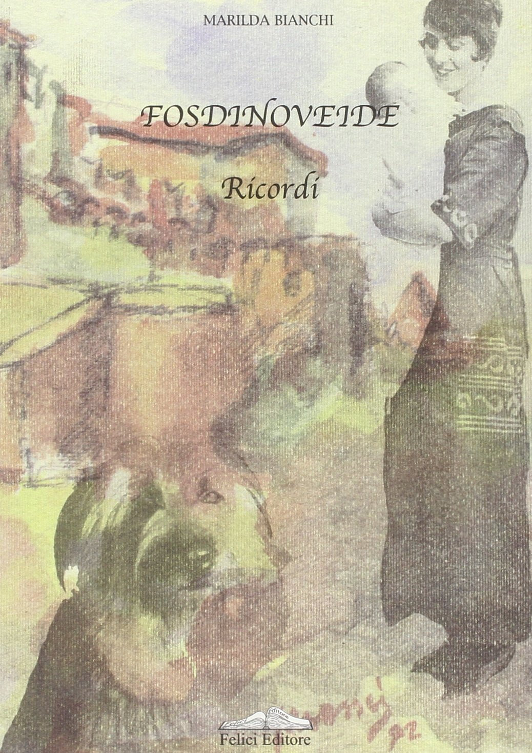 Fosdinoveide. Ricordi (Memorie) Contemporary literature