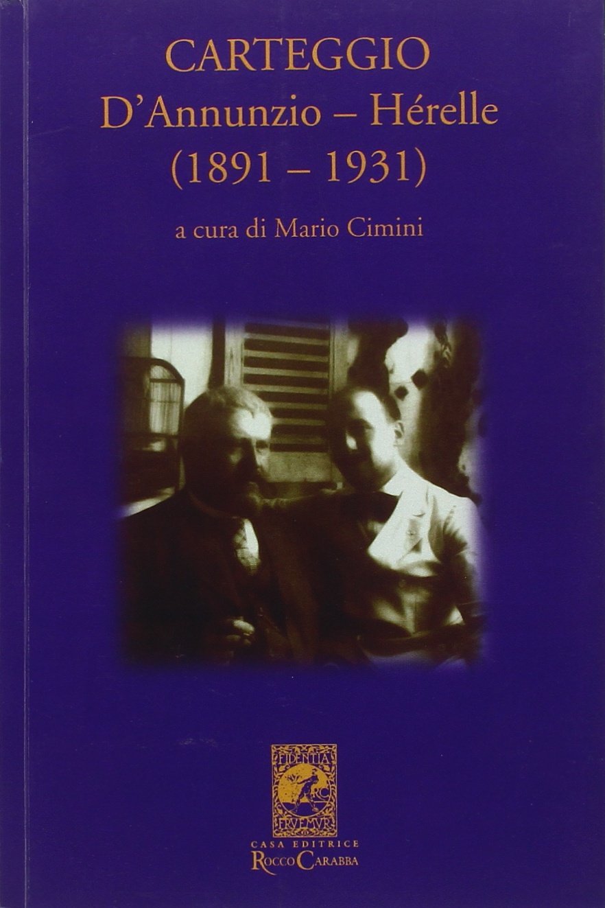 Carteggio D'Annunzio-Hérelle (1891-1931) Essays & Short Stories