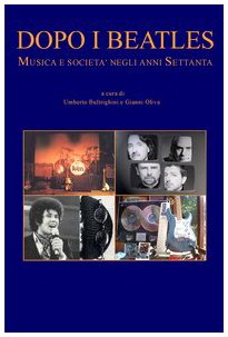 Dopo i Beatles. Musica e società negli anni Settanta book