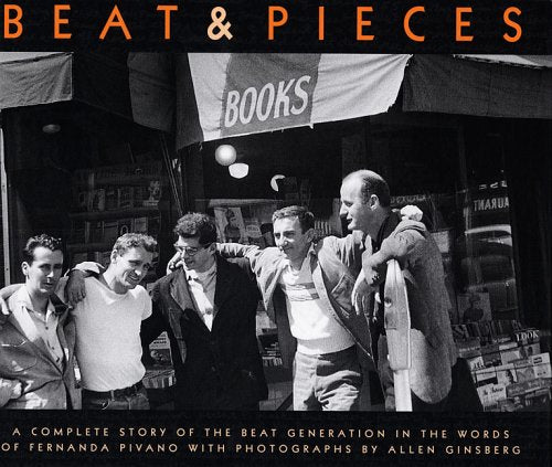 Beat & Pieces: A Complete Story of the Beat Generation Books