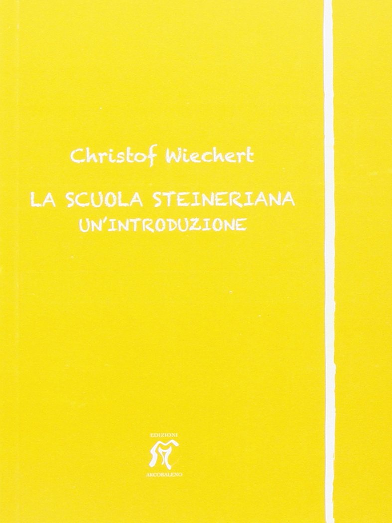 La scuola steineriana. Un'introduzione book