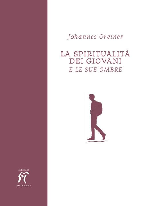 La spiritualità dei giovani. E le sue ombre Books