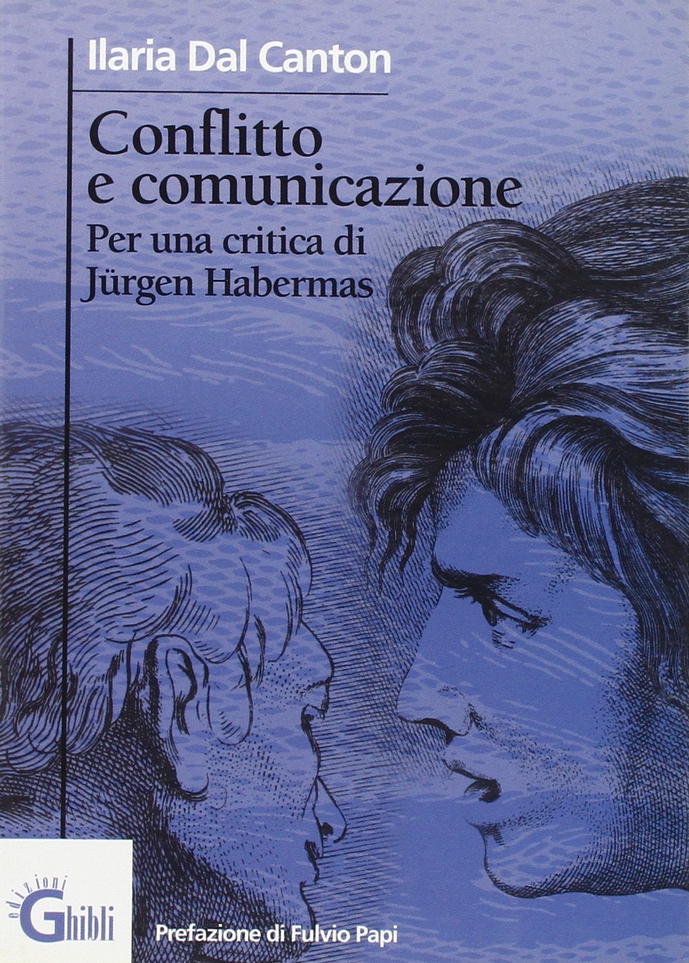 Conflitto e comunicazione. Per una critica di Jürgen Habermas Philosophy