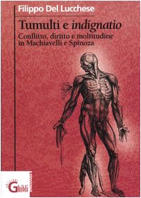 Tumulti e indignatio. Conflitto, diritto e moltitudine in Machiavelli e Spinoza Law