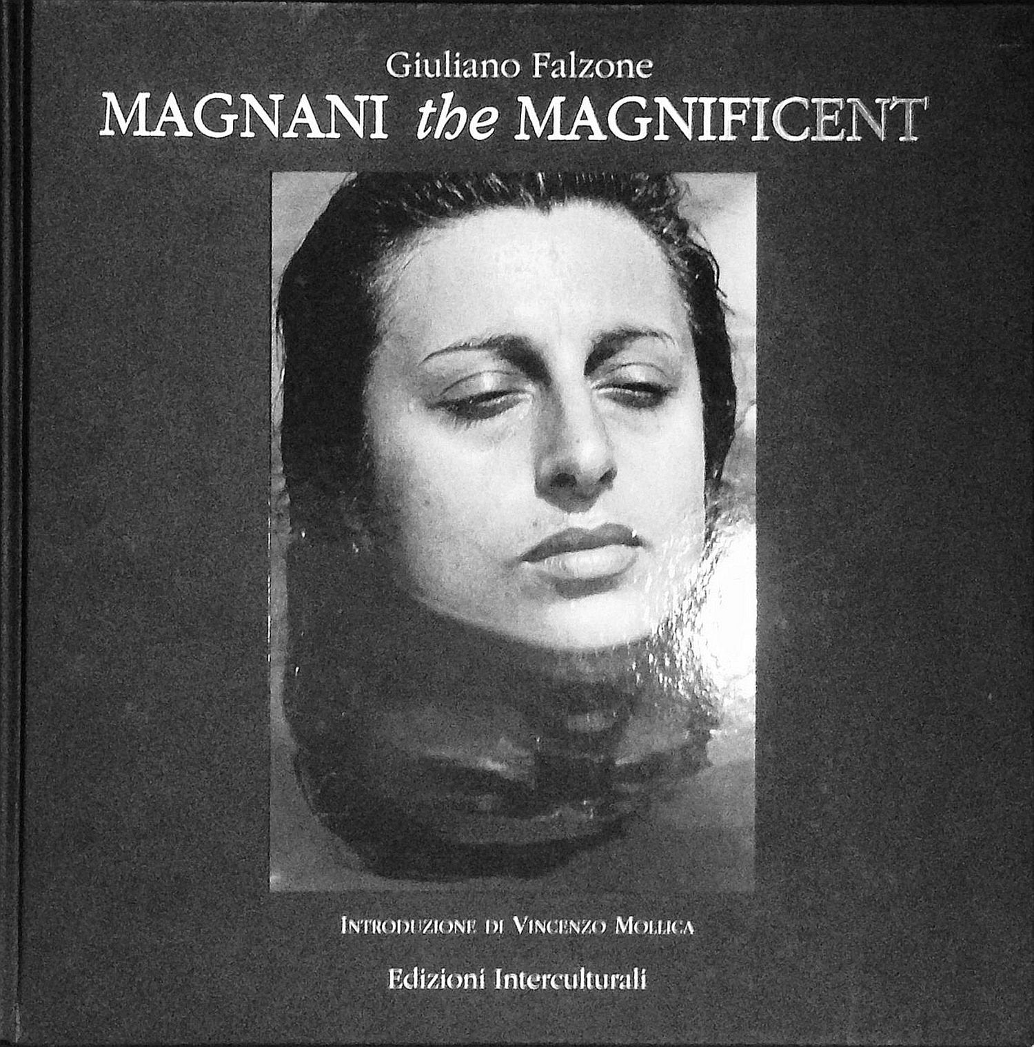 Magnani «the Magnificent» (Arte e spettacolo. Grandi testimoni '900) Film, Art & Culture