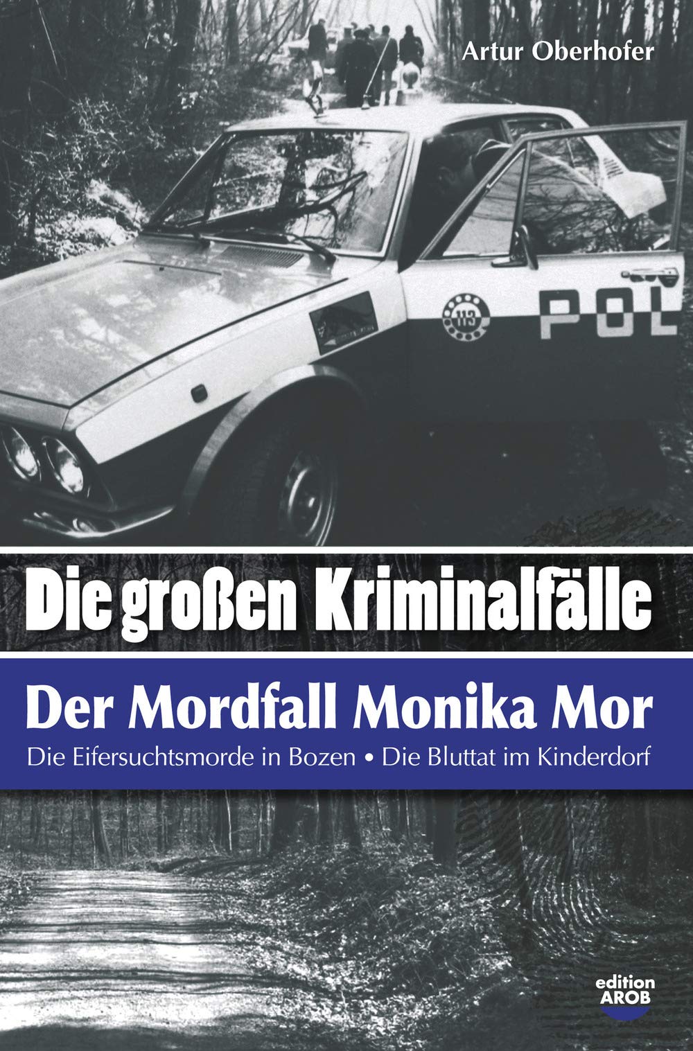 «Die grossen kriminal-fälle». Der mordfall Monika Mor. Der mord im kinderdorfbrixen Social Sciences