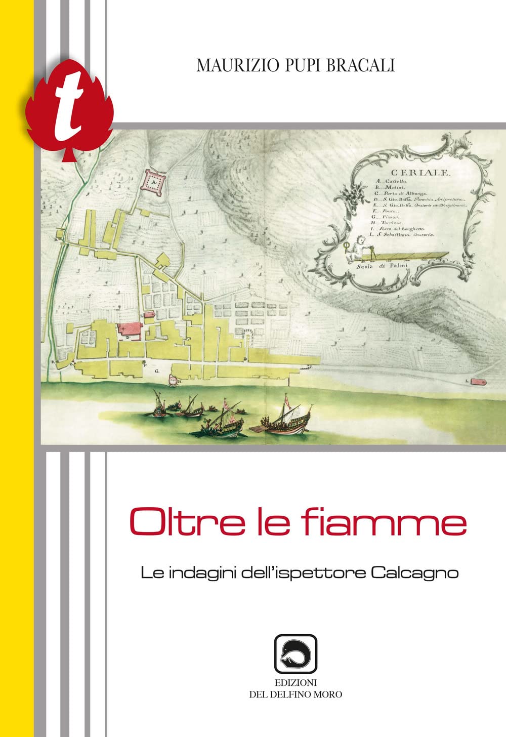 Oltre le fiamme. Le indagini dell'ispettore Calcagno book