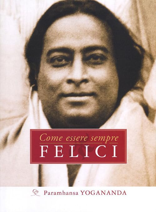 Come essere sempre felici book