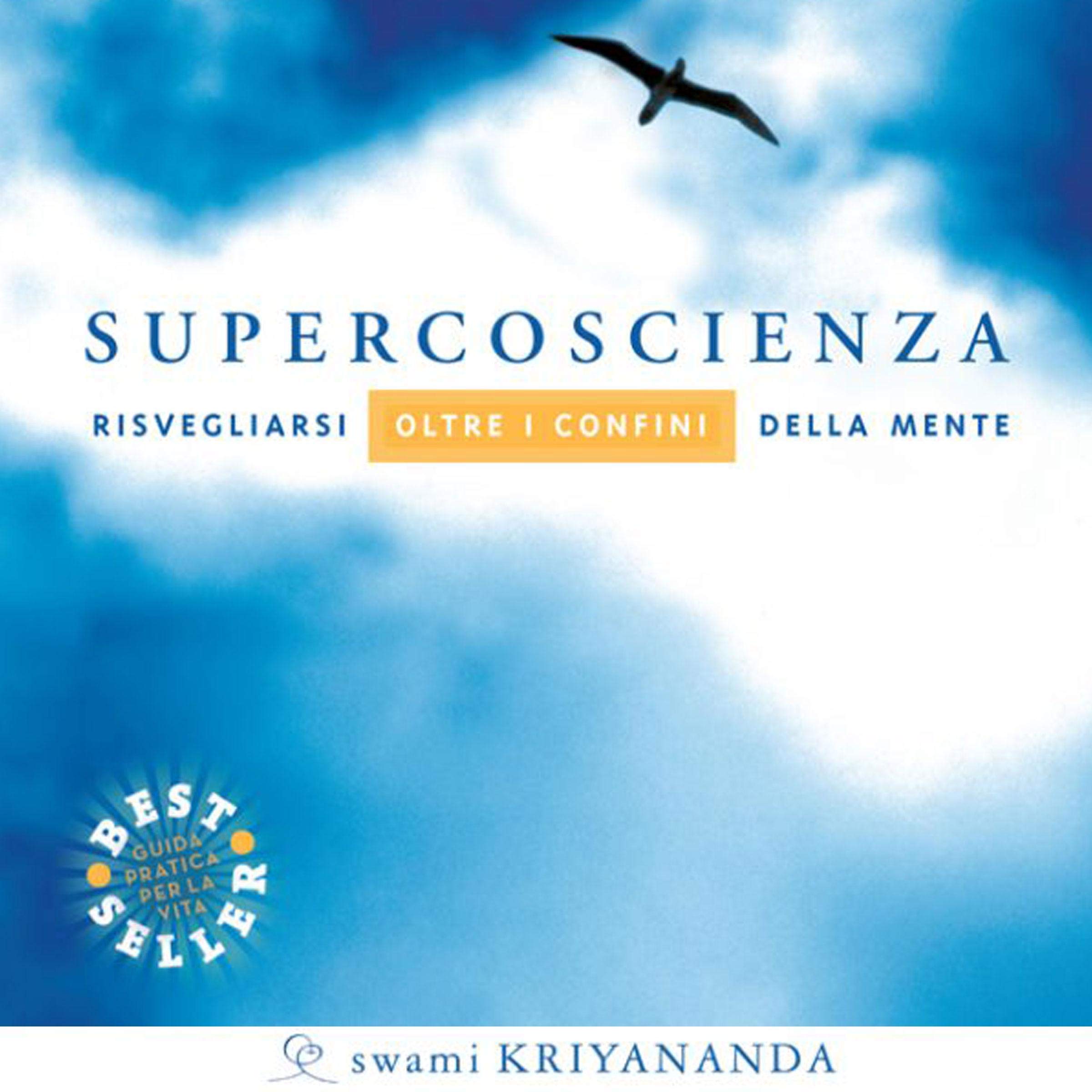Supercoscienza. Meditazioni guidate. Risvegliarsi oltre i confini della mente. Audiolibro. CD Audio Religion & Esotericism