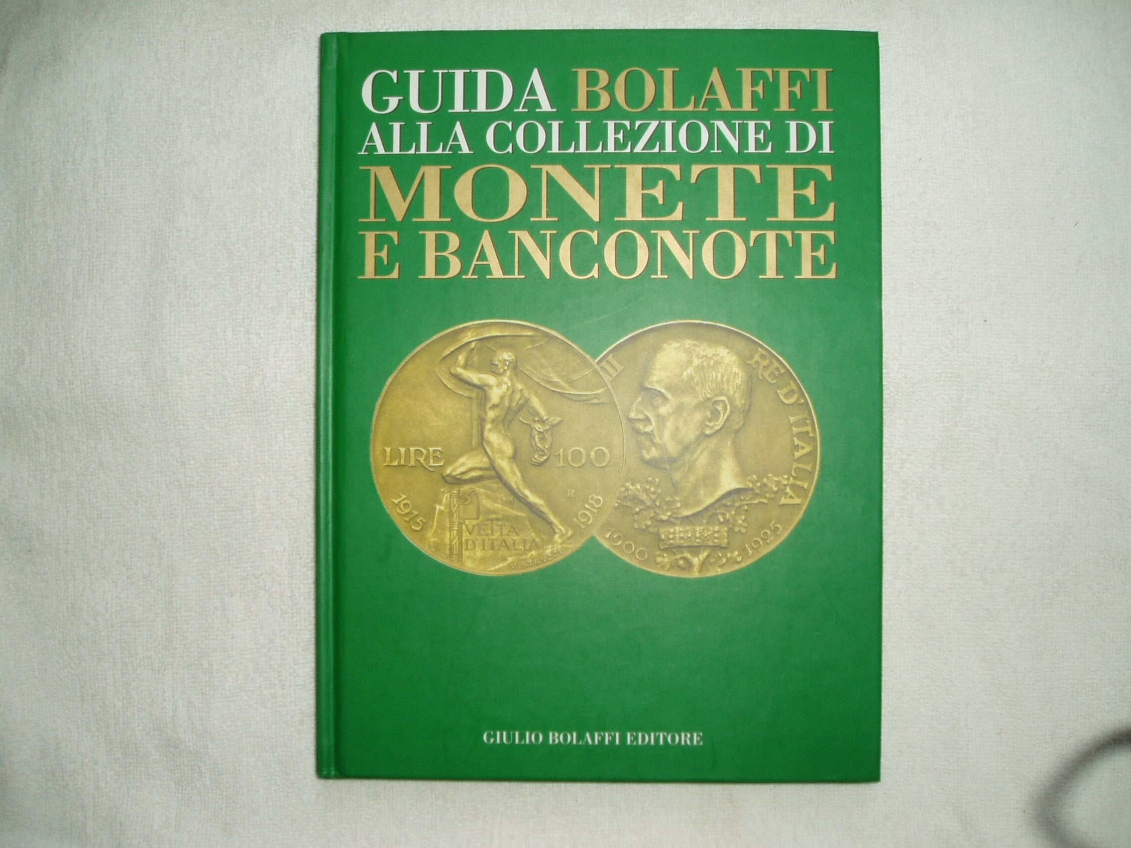 Guida Bolaffi alla collezione di monete e banconote book