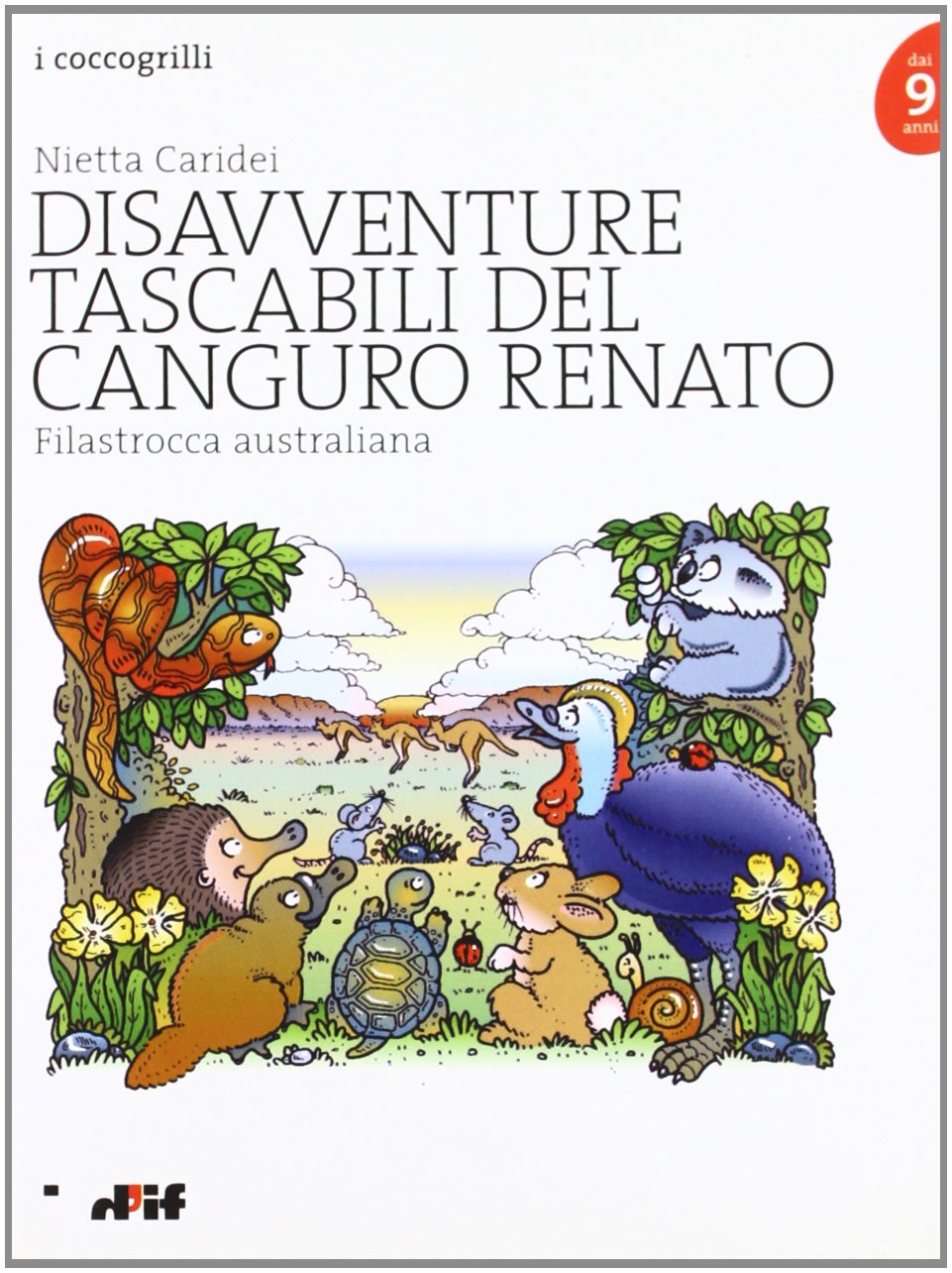 Disavventure tascabili del canguro Renato. Filastrocca australiana book