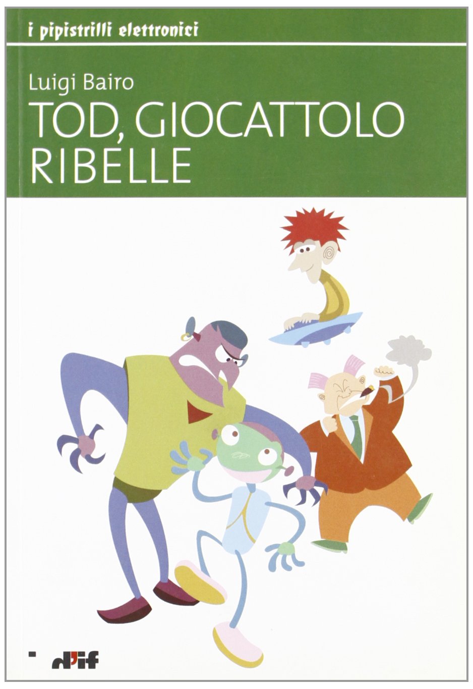 Tod, giocattolo ribelle (I pipistrilli elettronici) Fiction