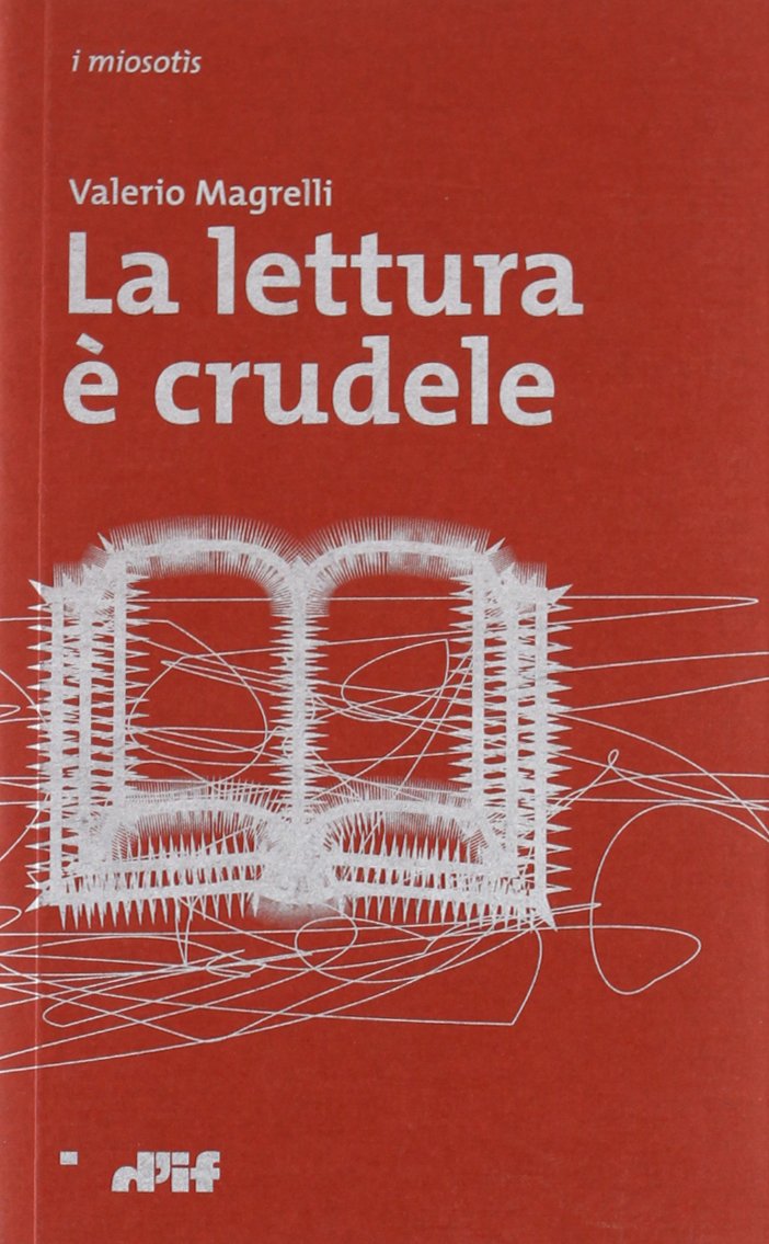 La lettura è crudele (I miosotis) Poetry