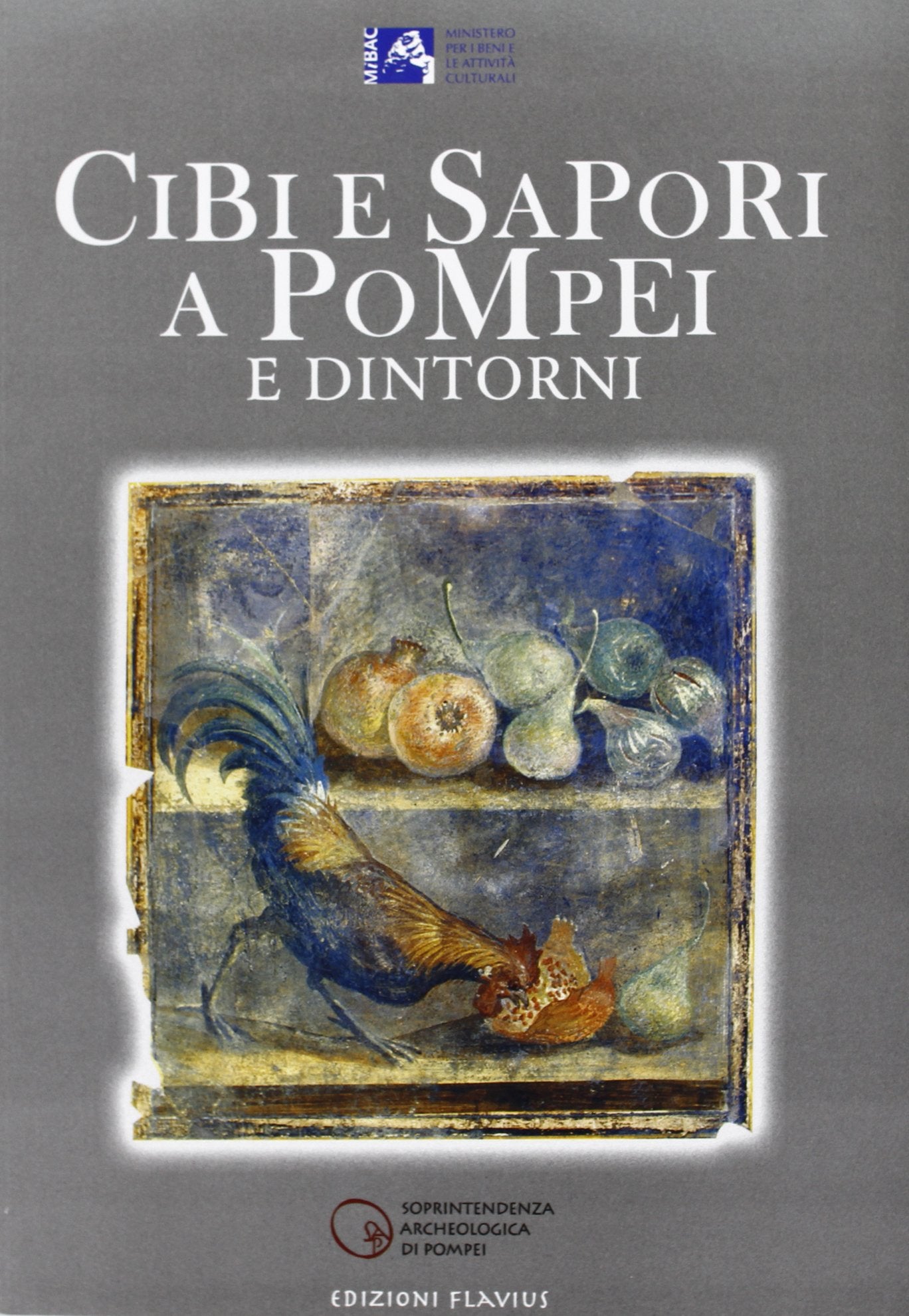 Cibi e sapori a Pompei e dintorni Second-hand books on film, art and culture