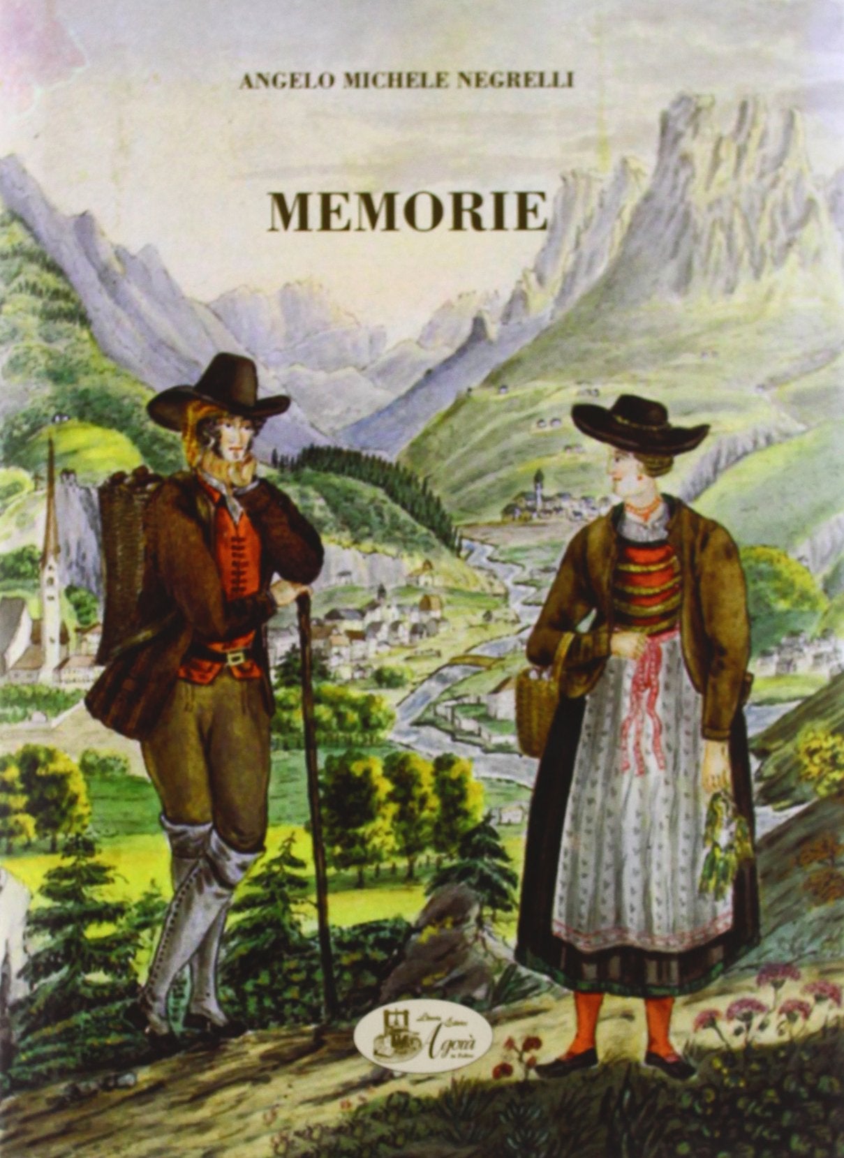 Laus deo semper. Memorie di Angelo Michele Negrelli book