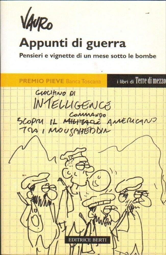 Appunti di guerra. Pensieri e vignette di un mese sotto le bombe (Diari. Archivio diaristico) Politics & History