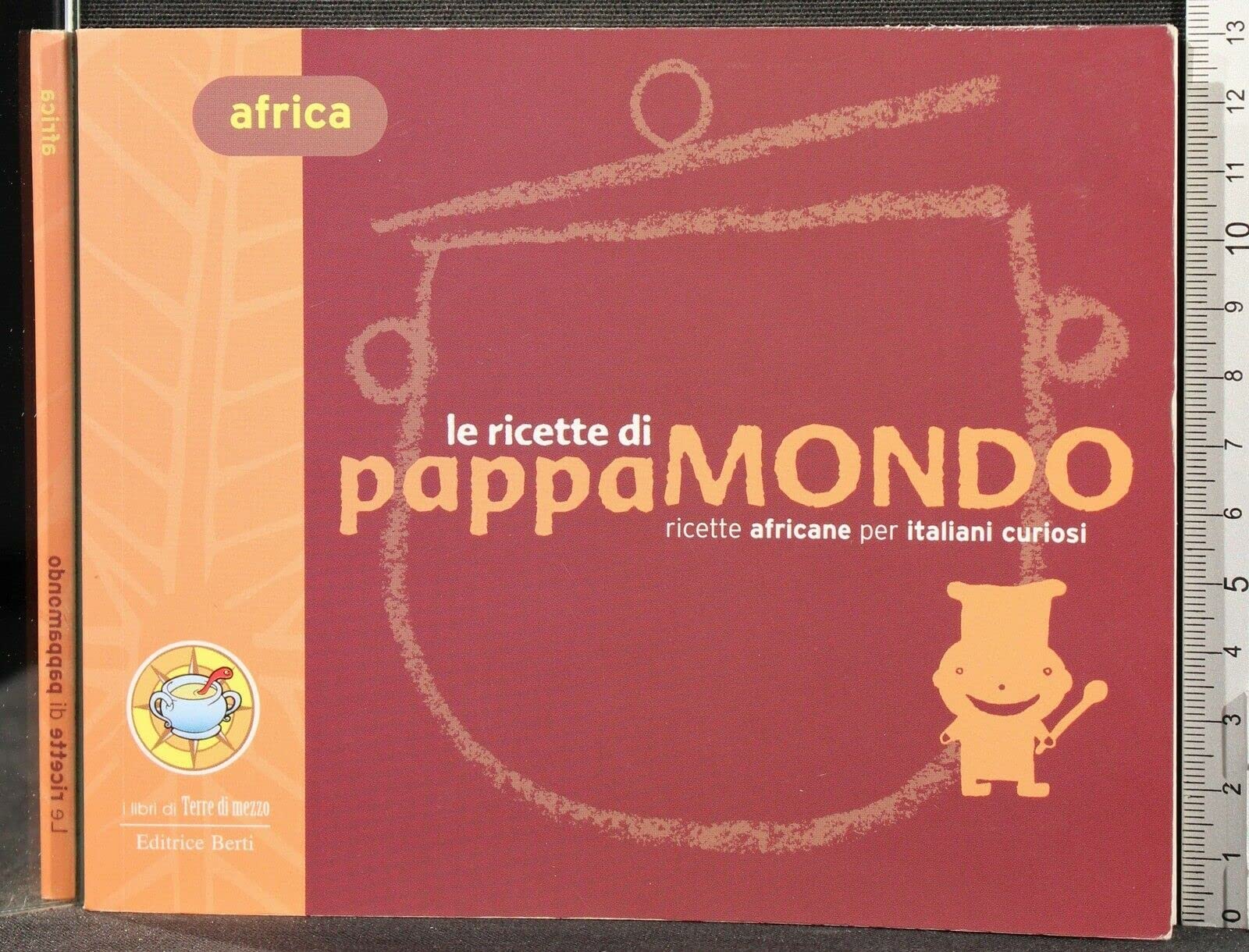 Le ricette di pappamondo. Cucina africana per italiani curiosi (Guide. Sapori) Leisure, Home & Garden