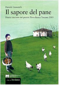 Il sapore del pane (Diari. Archivio diaristico) Memories