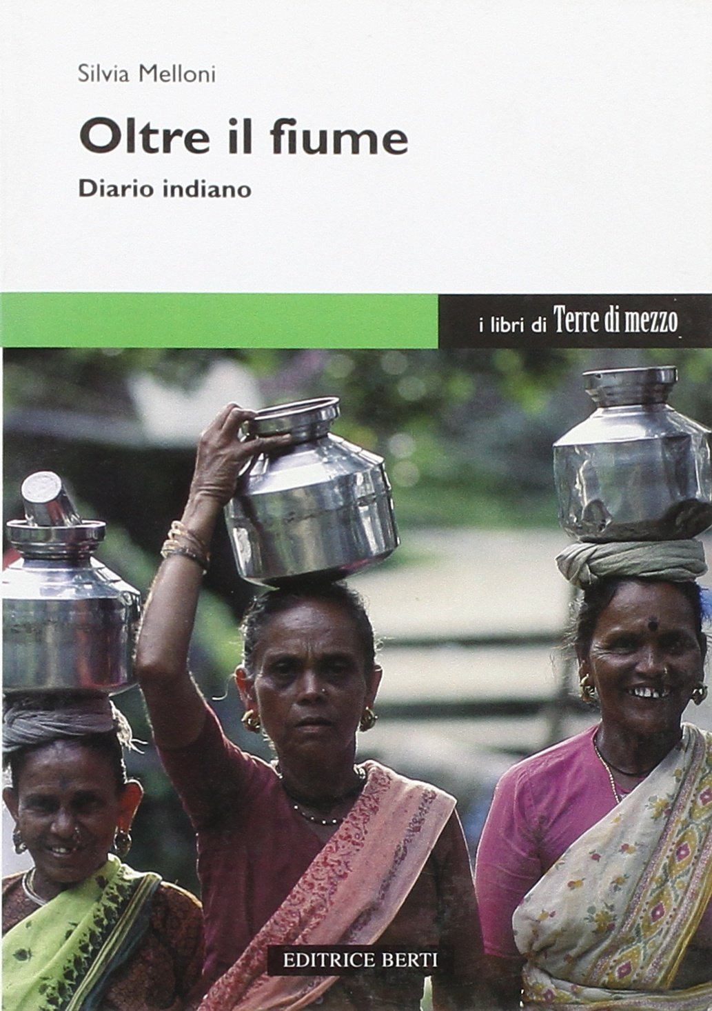 Oltre il fiume. Diario indiano Contemporary literature