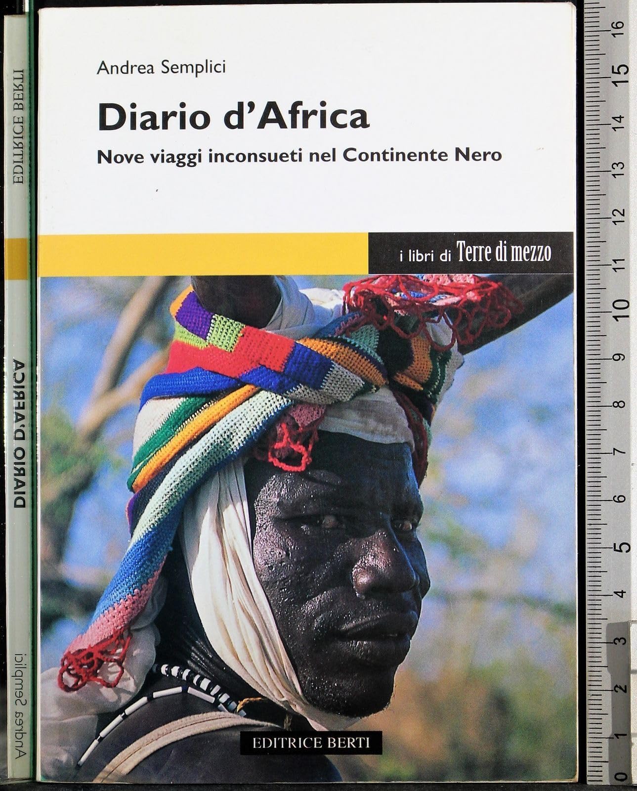 Diario d'Africa. Nove viaggi inconsueti nel continente nero Leisure, Home & Garden