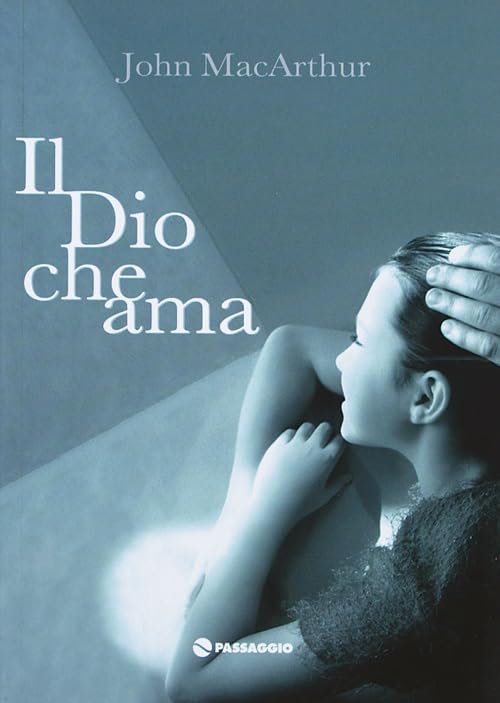Il Dio che ama. Egli fa tutto il necessario per salvarci book