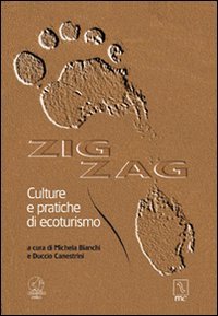 Zig zag. Culture e pratiche di ecoturismo Leisure, Home & Garden