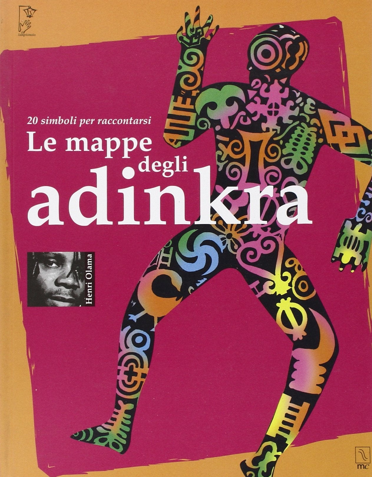 Le mappe degli adinkra. 20 simboli per raccontarsi Children's books