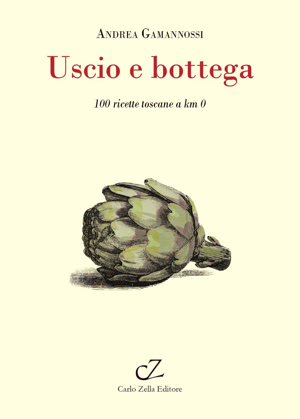 Uscio e bottega. 100 ricette toscane a Km 0 Leisure, Home & Garden
