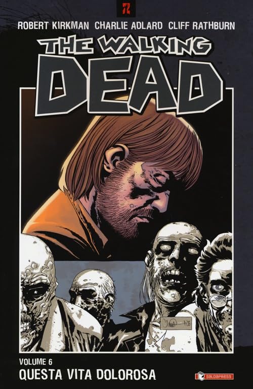 Questa vita dolorosa. The walking dead (Vol. 6) (Z.La coll. dedicata al mondo degli zombie) Manga