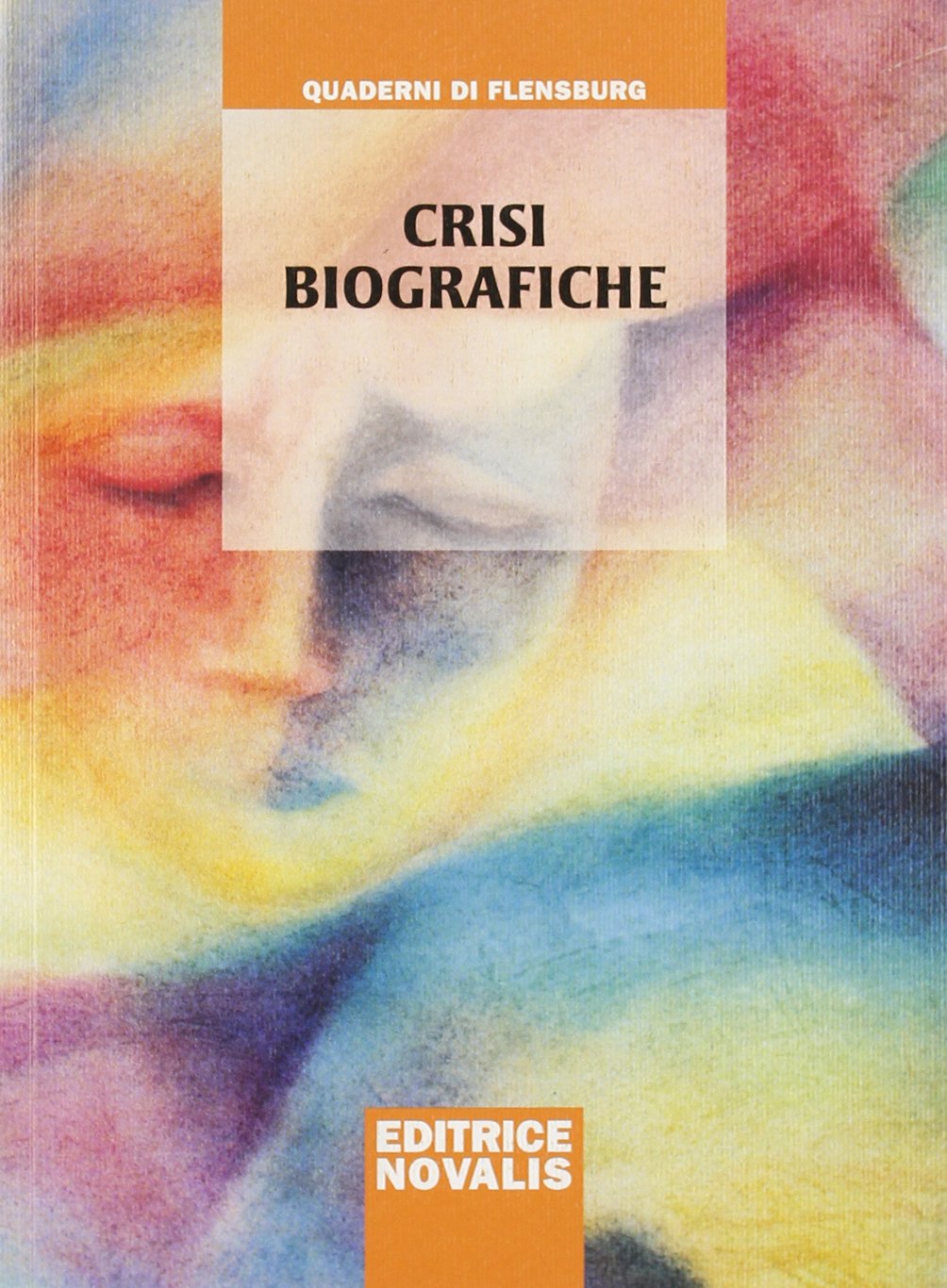 Crisi biografiche (Quaderni di Flensburg) Psychology