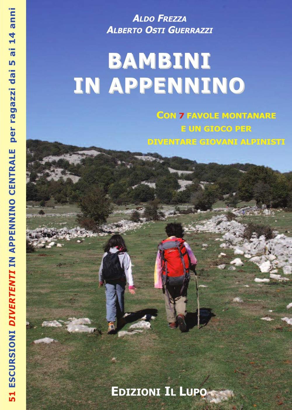 Bambini in Appennino. 52 escursioni divertenti in Appennino centrale per ragazzi dai 5 ai 14 anni Non-fiction