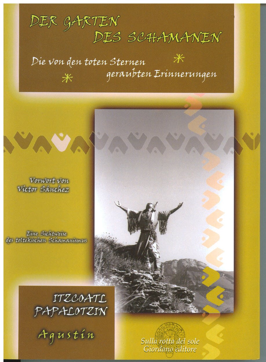 Der Garten des Schamanen. Die von den toten Sternen geraubten Erinnerungen Religion & Esotericism