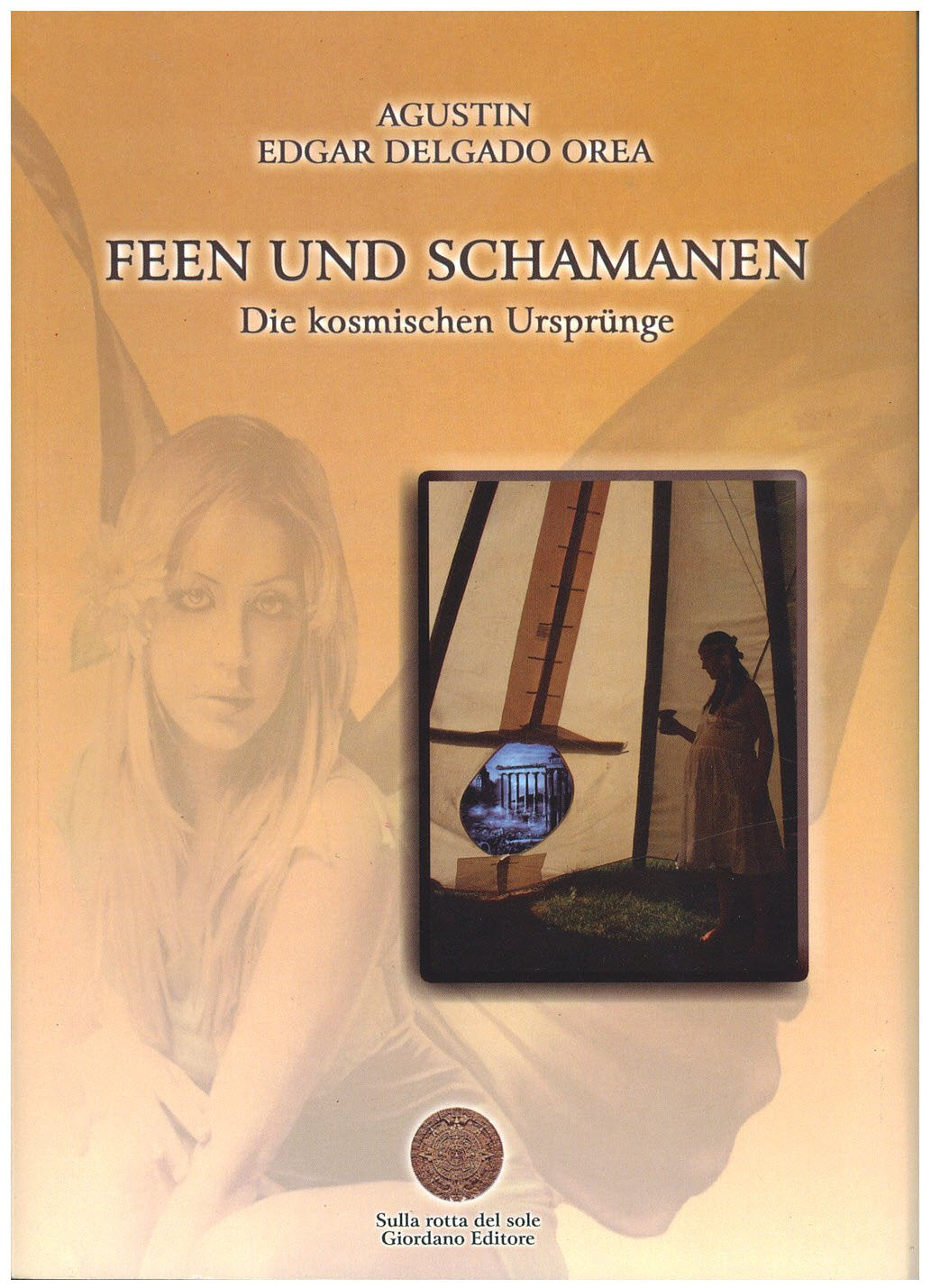 Feen und Schamanen. Die Komischen Ursprunge Religion & Esotericism
