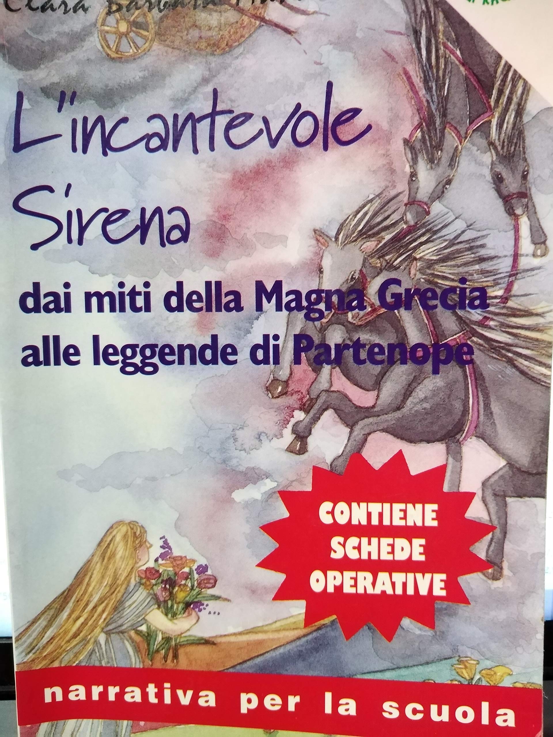 L'incantevole sirena. Dai miti della Magna Grecia alle leggende di Partenope book