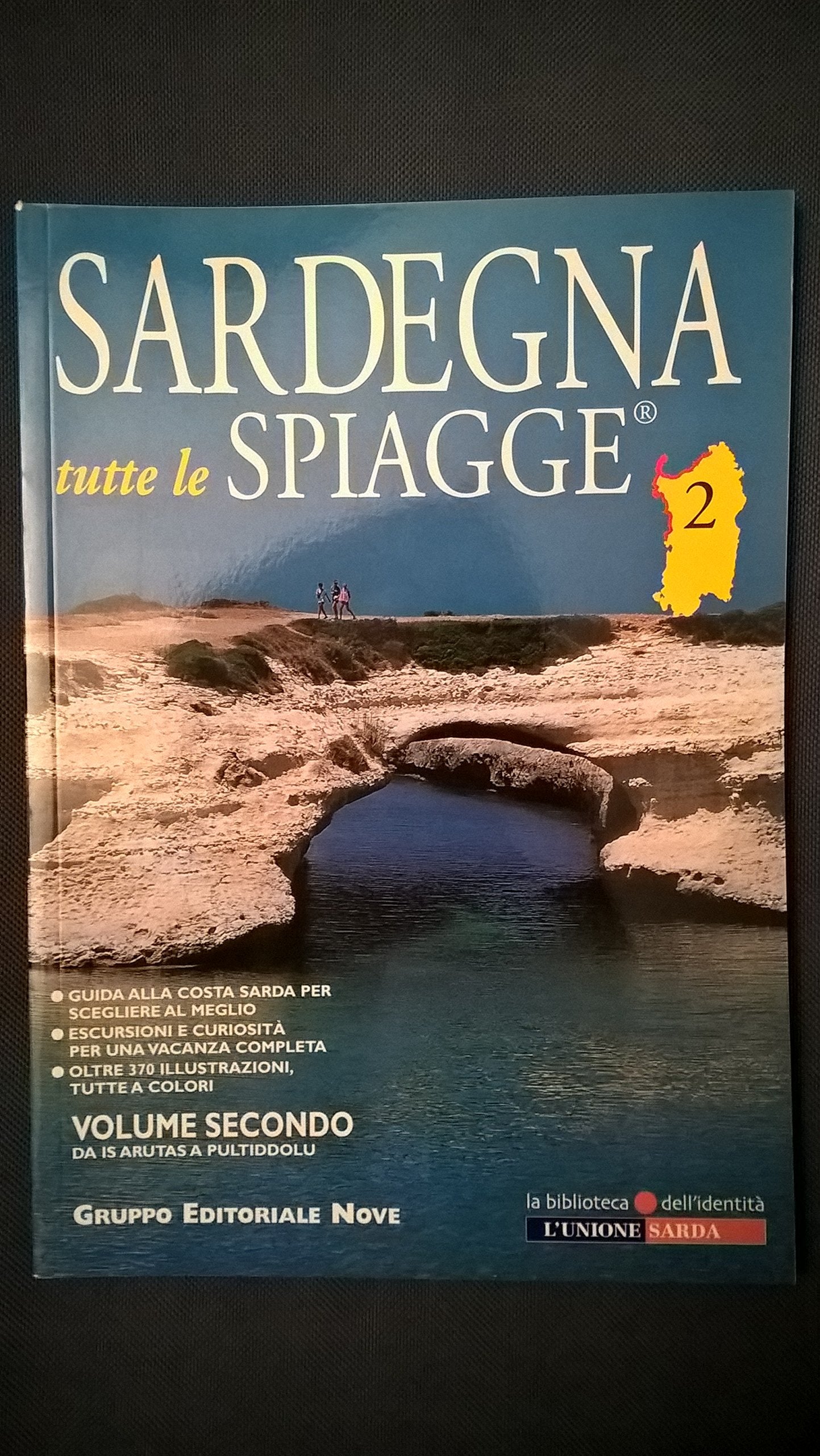 Sardegna. Tutte le spiagge. Da Is Arutas a Pultiddolu (Vol. 2) book