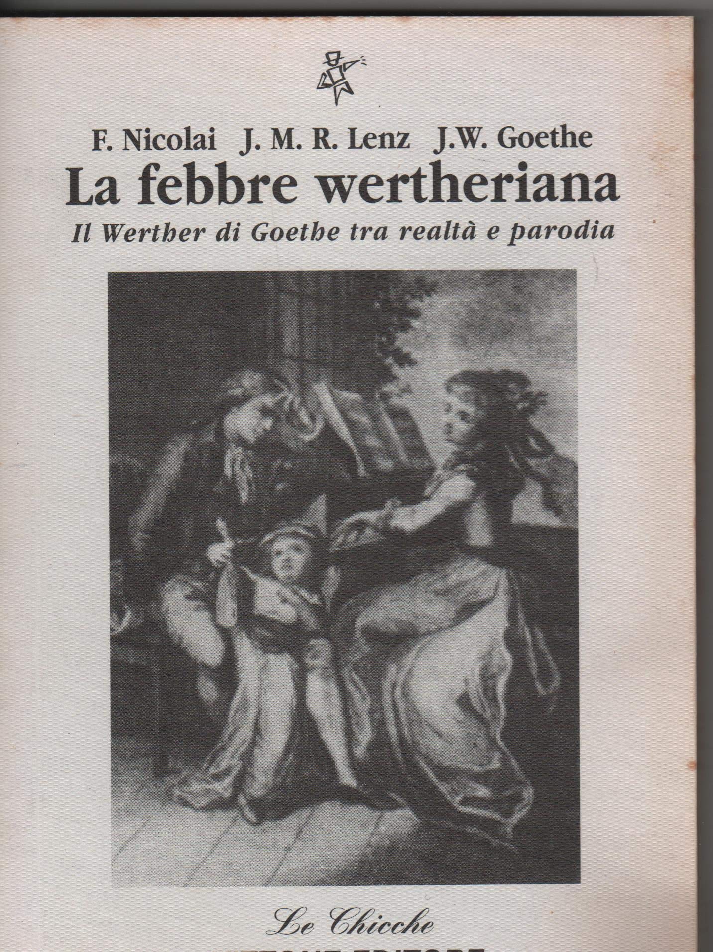 La febbre wertheriana. Il Werther di Goethe tra realtà e parodia book