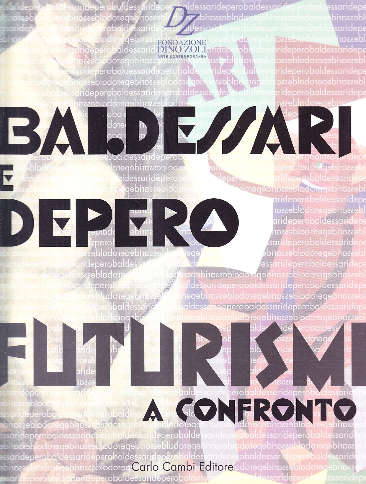 Baldessari e Depero. Futurismi a confronto. Ediz. italiana e inglese book