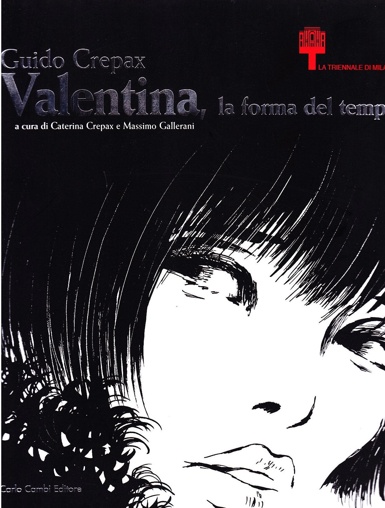 Guido Crepax. Valentina, la forma del tempo Film, Art & Culture
