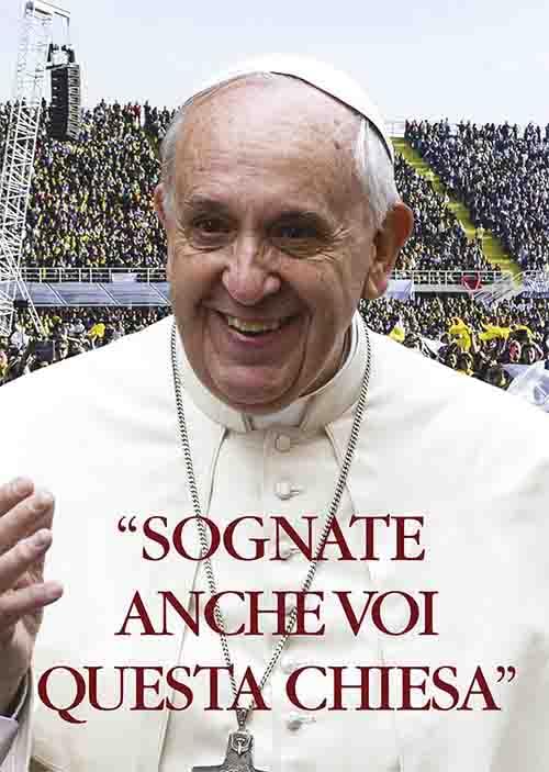«Sognate anche voi questa Chiesa». Convegno ecclesiale nazionale Firenze 2015. Con DVD Religion & Esotericism