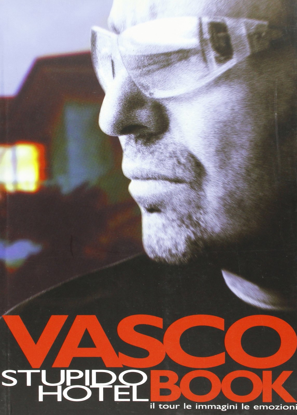 Vasco. Stupido hotel book. Il tour le immagini le emozioni book