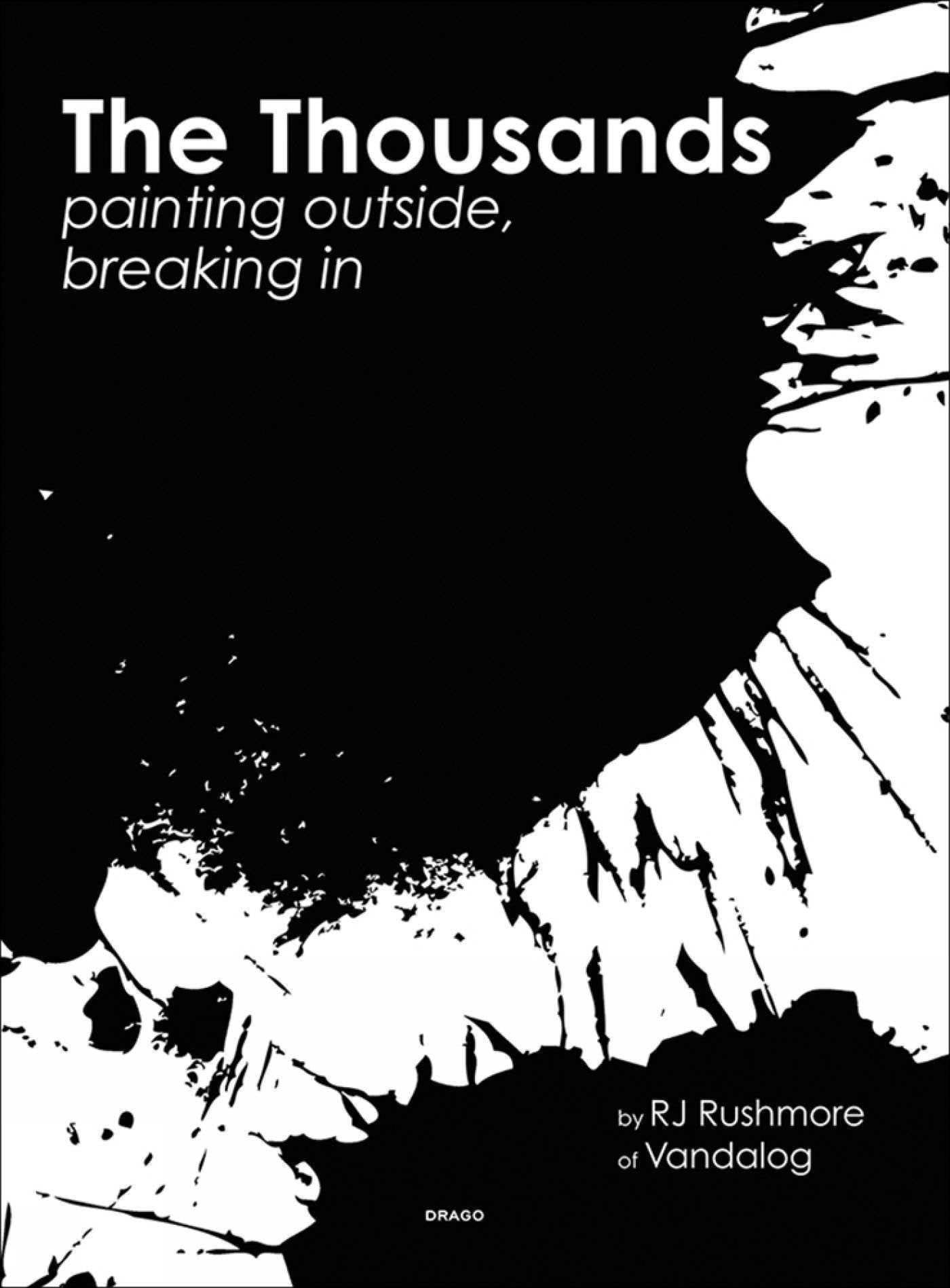 RJ Rushmore The Thousands Painting Outside Breaking In /anglais book