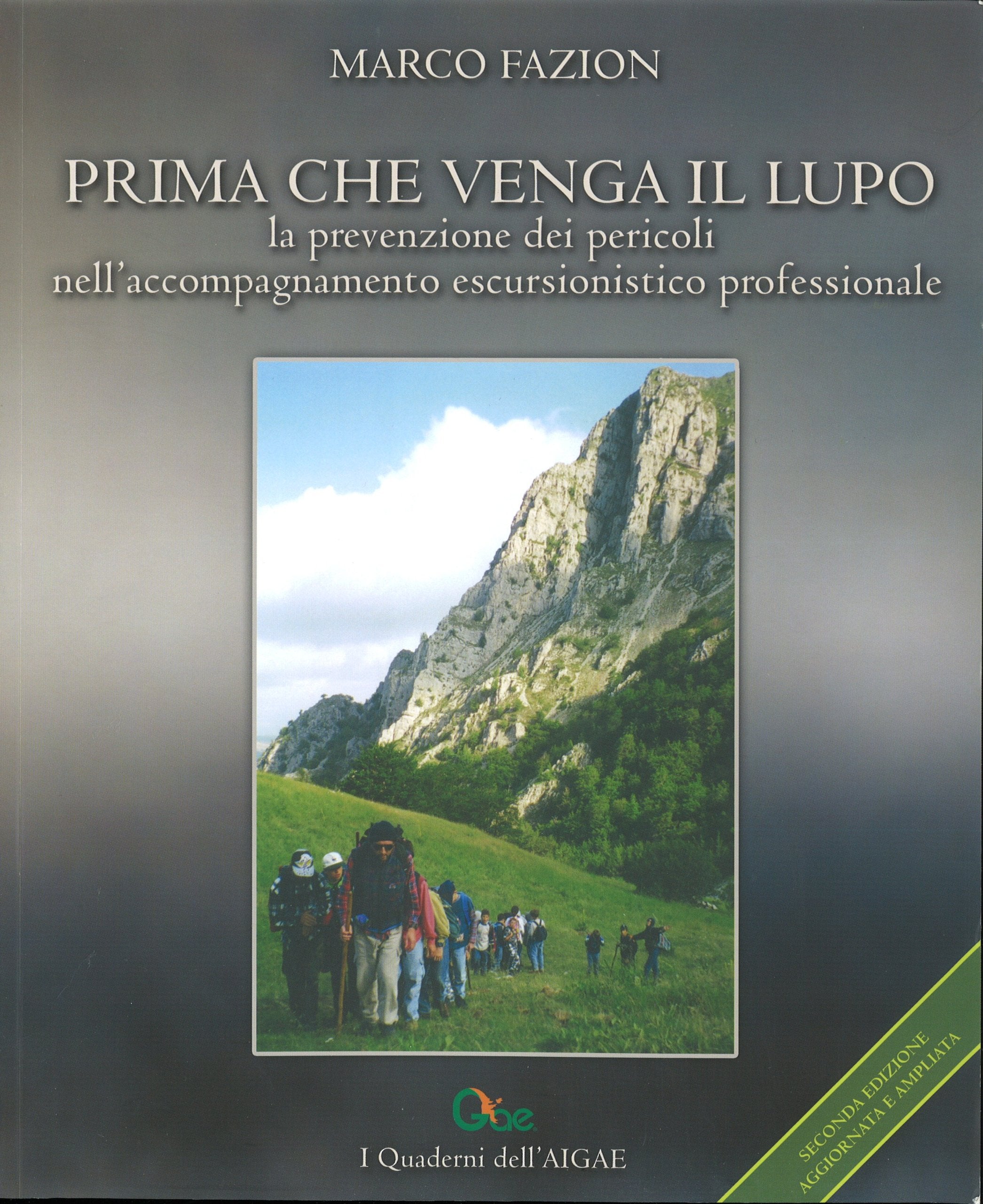 Prima che venga il lupo. La prevenzione dei pericoli nell'accompagnamento escursionistico professionale book