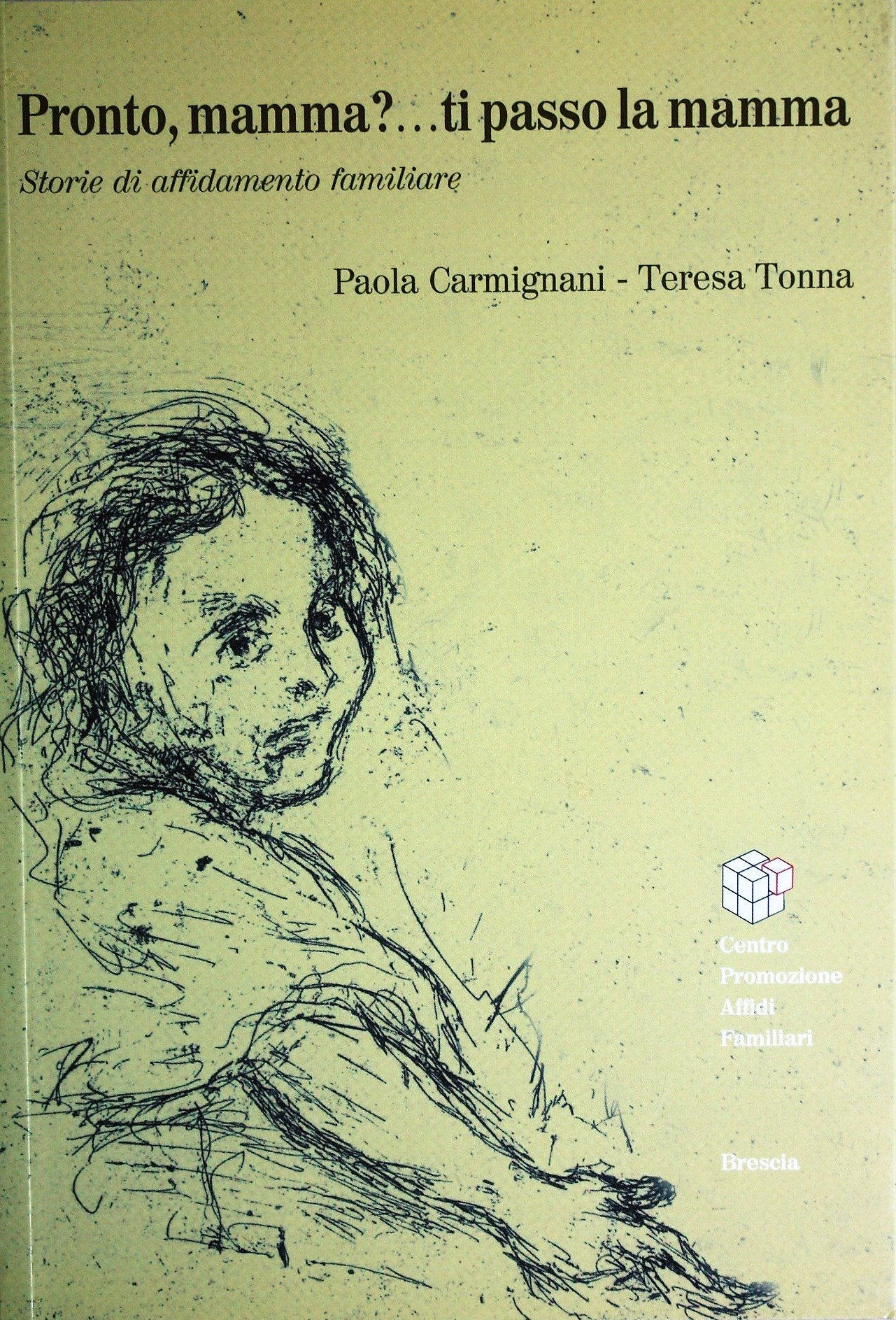 Pronto mamma? ...ti passo la mamma. Storia di affidamento familiare Contemporary literature