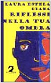 Riflessi nella tua ombra Contemporary literature